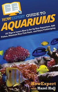 Cover image for HowExpert Guide to Aquariums