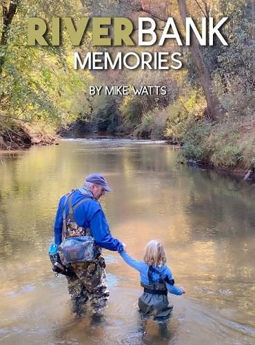 Cover image for Riverbank Memories (Store Edition)