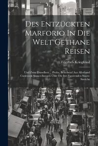 Cover image for Des Entzueckten Marforio In Die Welt Gethane Reisen