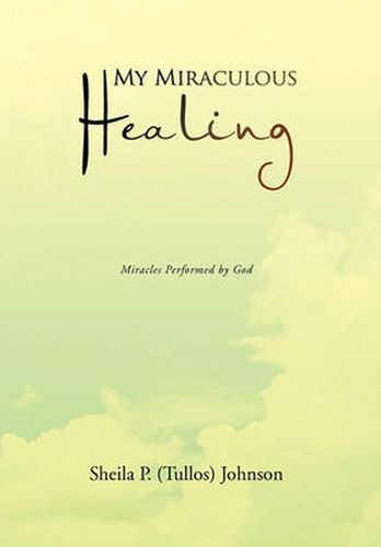 Cover image for My Miraculous Healing