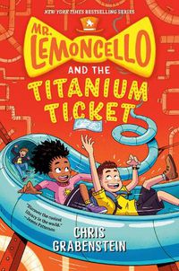 Cover image for Mr. Lemoncello and the Titanium Ticket