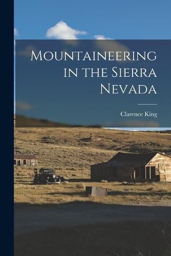 Cover image for Mountaineering in the Sierra Nevada