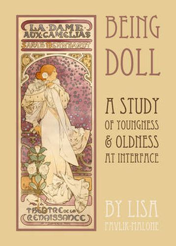 Cover image for Being Doll: A Study of Youngness & Oldness at Interface