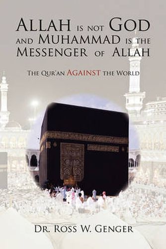 Cover image for Allah is not God and Muhammad is the Messenger of Allah