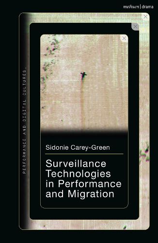 Cover image for Surveillance Technologies in Performance and Migration