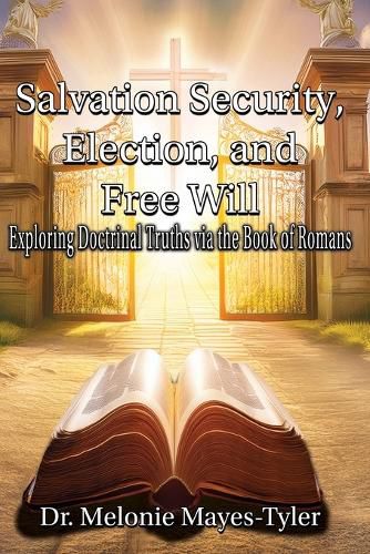 Cover image for Salvation Security, Election, and Free Will