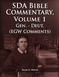 Cover image for The Seventh Day Adventist Bible Commentary Volume 1