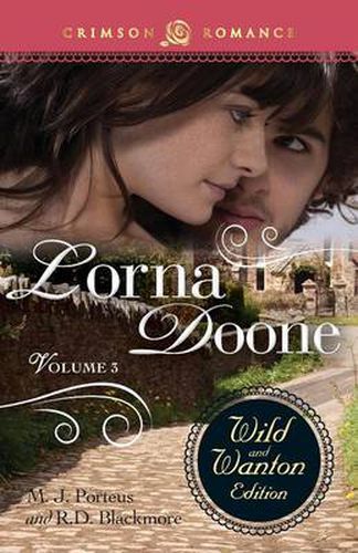 Cover image for Lorna Doone: The Wild and Wanton Edition, Volume 3