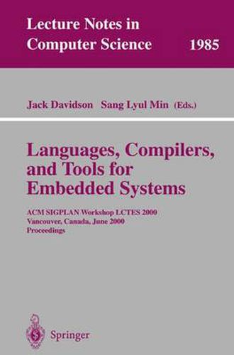 Cover image for Languages, Compilers, and Tools for Embedded Systems: ACM SIGPLAN Workshop LCTES 2000, Vancouver, Canada, June 18, 2000, Proceedings