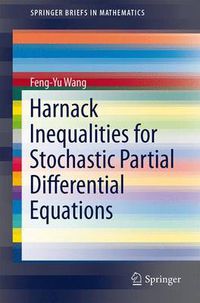 Cover image for Harnack Inequalities for Stochastic Partial Differential Equations