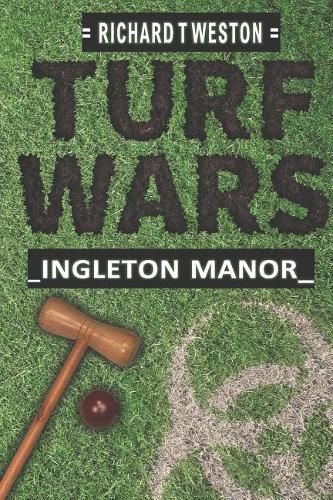 TURF WARS Ingleton Manor: Extended 2nd Edition