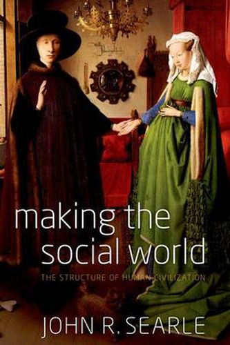 Cover image for Making the Social World: The Structure of Human Civilization