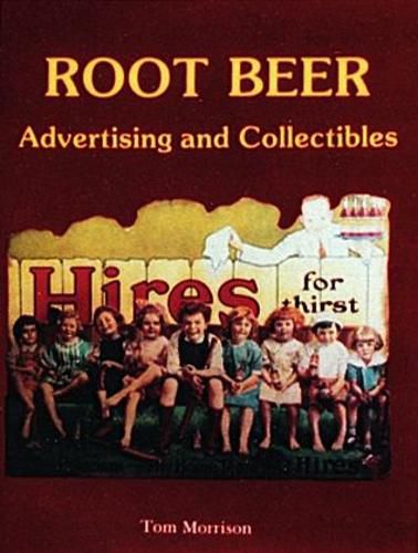 Cover image for Root Beer Advertising and Collectibles