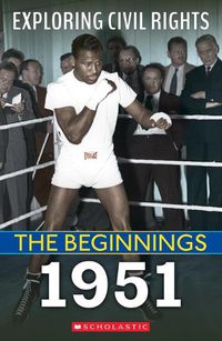 Cover image for The Beginnings: 1951 (Exploring Civil Rights)