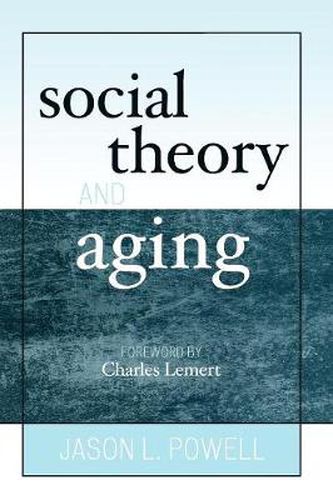 Cover image for Social Theory and Aging