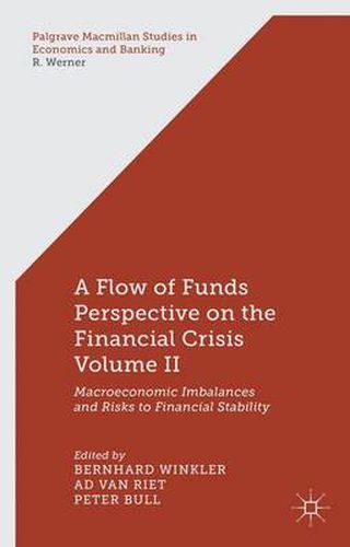 Cover image for A Flow-of-Funds Perspective on the Financial Crisis Volume II: Macroeconomic Imbalances and Risks to Financial Stability