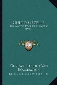 Cover image for Guido Gezelle: The Mystic Poet of Flanders (1919)