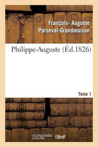 Cover image for Philippe-Auguste. Tome 1