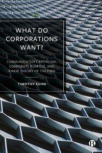 Cover image for What Do Corporations Want?