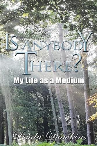 Cover image for Is Anybody There?: My Life as a Medium