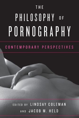 Cover image for The Philosophy of Pornography: Contemporary Perspectives