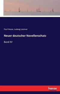 Cover image for Neuer deutscher Novellenschatz: Band XV