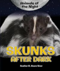 Cover image for Skunks After Dark