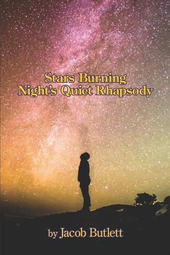 Cover image for Stars Burning Night's Quiet Rhapsody