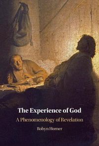 Cover image for The Experience of God: A Phenomenology of Revelation