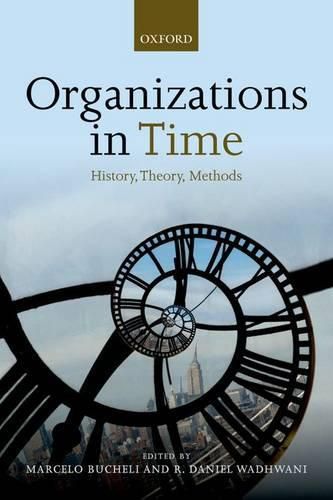 Cover image for Organizations in Time: History, Theory, Methods