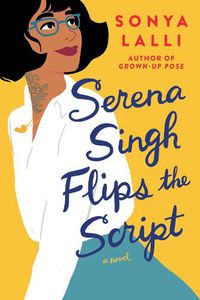 Cover image for Serena Singh Flips The Script
