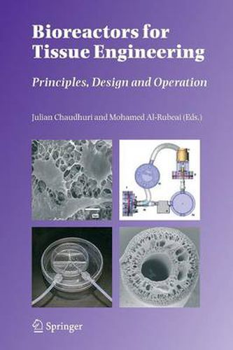 Cover image for Bioreactors for Tissue Engineering: Principles, Design and Operation