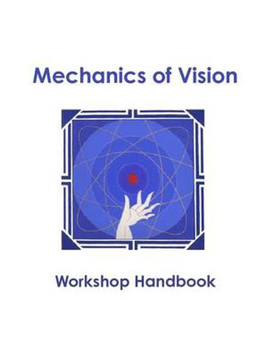 Mechanics of Vision Workshop Handbook