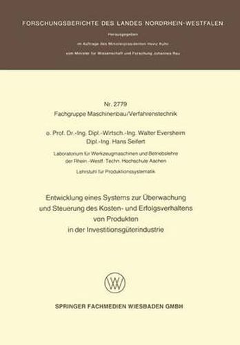 Cover image for Entwicklung Eines Systems Zur UEberwachung Und Steuerung Des Kosten- Und Erfolgsverhaltens Von Produkten in Der Investitionsguterindustrie