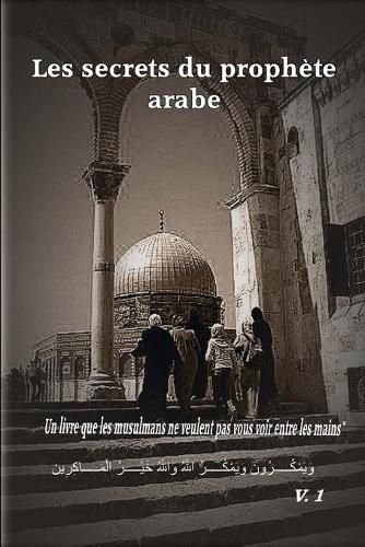 Cover image for Les secrets du prophete arabe