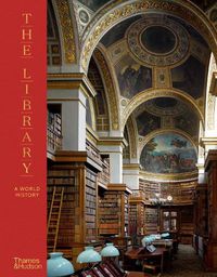 Cover image for The Library: A World History