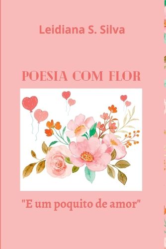 Cover image for Poesia Com Flor