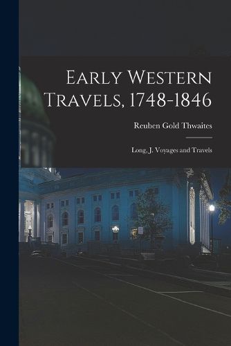 Cover image for Early Western Travels, 1748-1846