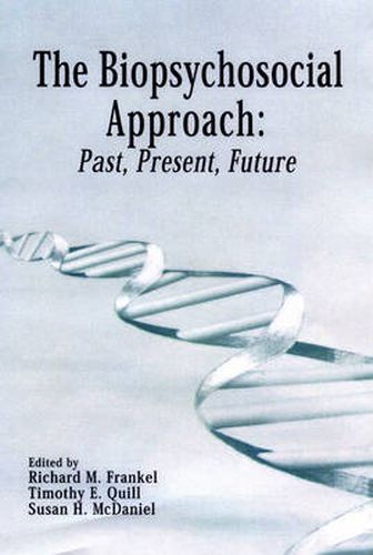 Cover image for The Biopsychosocial Approach: Past, Present, Future