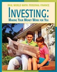Cover image for Investing: Making Money Work for You