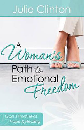 Cover image for A Woman's Path to Emotional Freedom: God's Promise of Hope and Healing