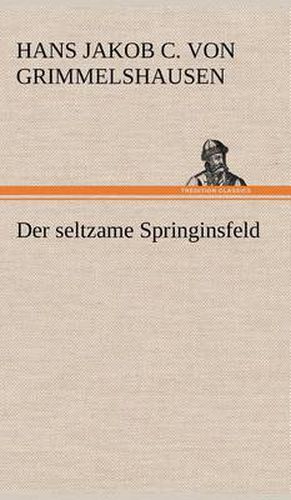 Cover image for Der Seltzame Springinsfeld