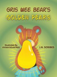 Cover image for Gris Wee Bear's Golden Pears