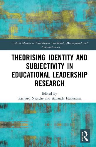 Cover image for Theorising Identity and Subjectivity in Educational Leadership Research