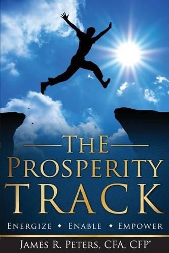 Cover image for The Prosperity Track: Energize, Enable, Empower