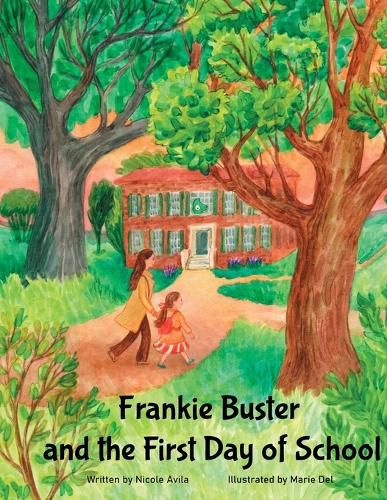Cover image for Frankie Buster and the First Day of School