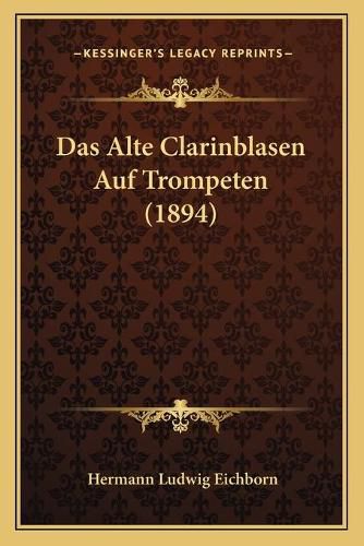 Das Alte Clarinblasen Auf Trompeten (1894)