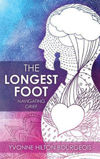 Cover image for The Longest Foot: Navigating Grief