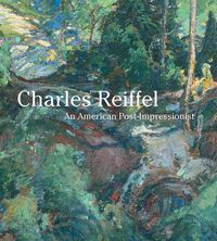 Cover image for Charles Reiffel: An American Post-Impressionist