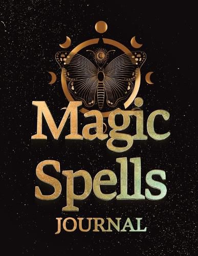 Cover image for Magic Spells Guided Magick Journal, Log, and Workbook For Meditation, Mindfulness, and Manifesting